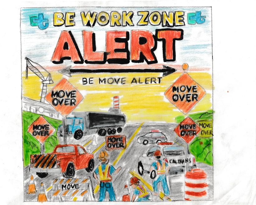 The image is a hand drawn image with the words be workzone alert at the top of the image in yellow and red letters. Below the words is a black bar with two arrows at the end with the words be move alert below it. At the bottom of the image is a Caltrans construction zone on a highway with signs that say move over and construction workers dressed in blue with yellow and orange vests.